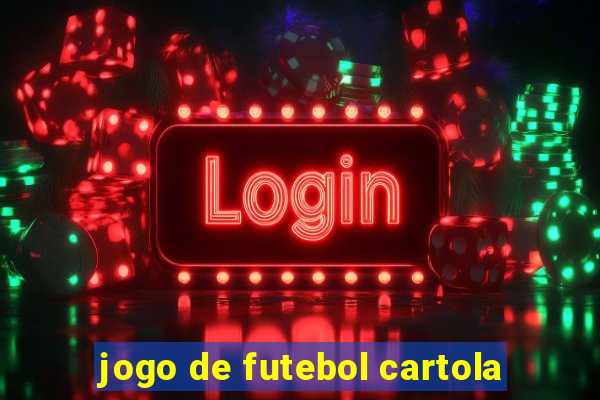 jogo de futebol cartola