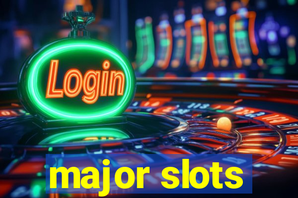 major slots