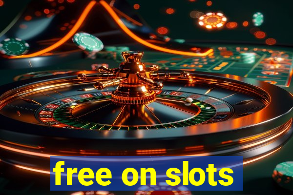 free on slots