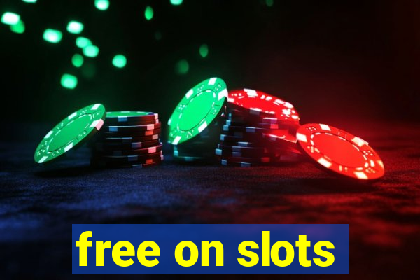 free on slots