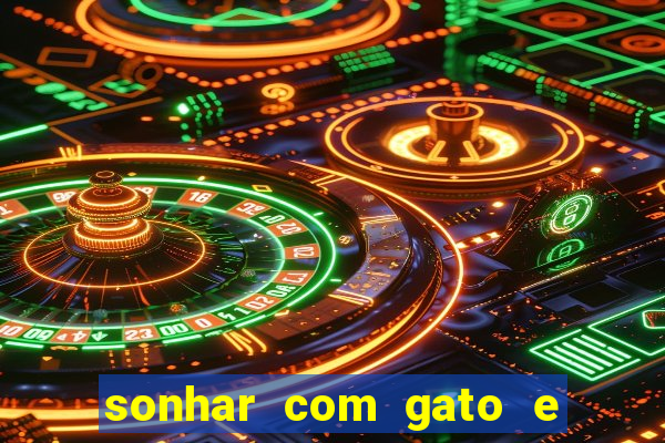 sonhar com gato e cachorro jogo do bicho