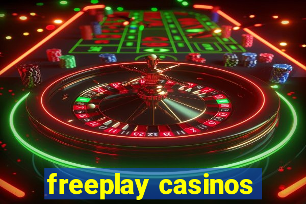 freeplay casinos