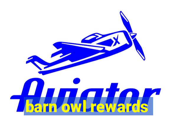 barn owl rewards