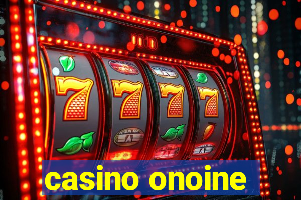 casino onoine