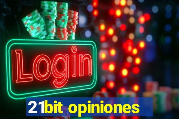 21bit opiniones