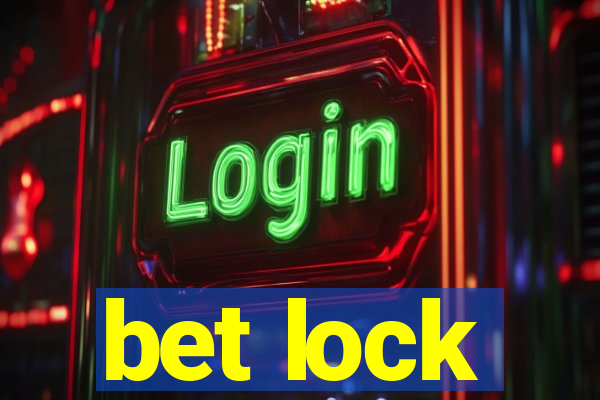 bet lock