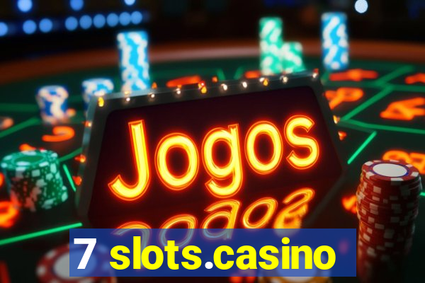 7 slots.casino