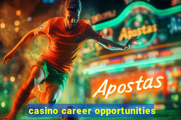 casino career opportunities