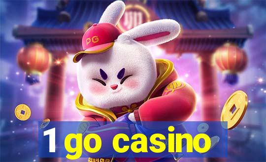 1 go casino