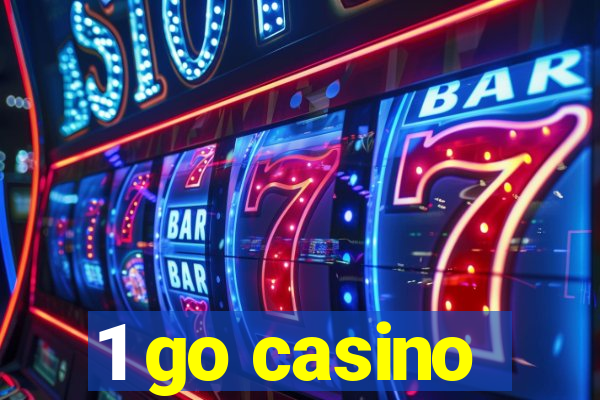 1 go casino