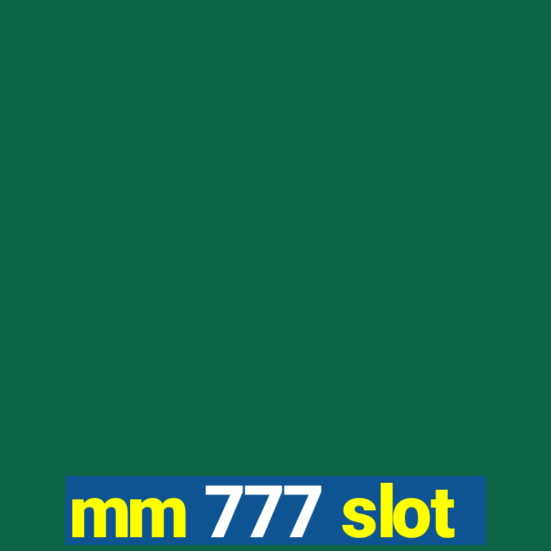 mm 777 slot