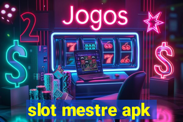 slot mestre apk