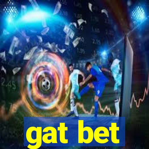 gat bet