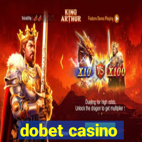 dobet casino