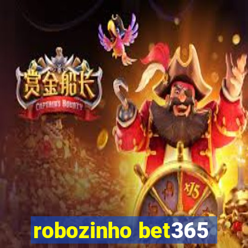 robozinho bet365