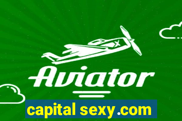 capital sexy.com