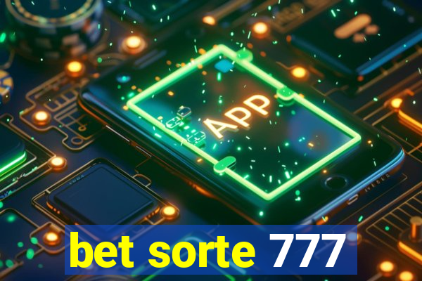 bet sorte 777