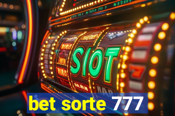 bet sorte 777