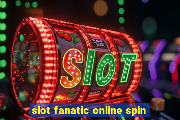 slot fanatic online spin