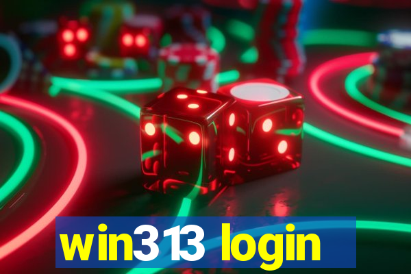 win313 login