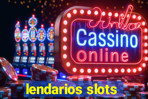 lendarios slots