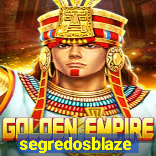 segredosblaze