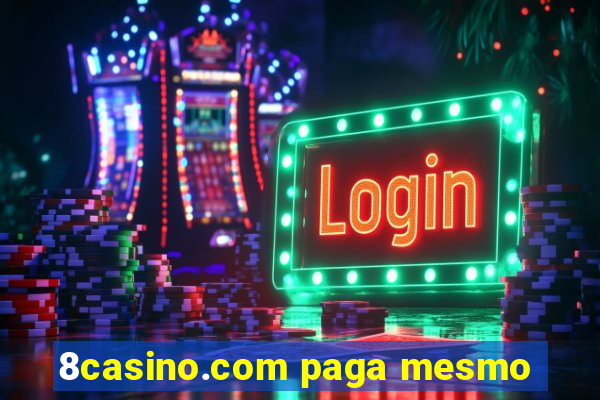 8casino.com paga mesmo