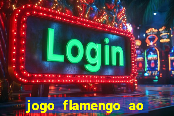 jogo flamengo ao vivo multicanais