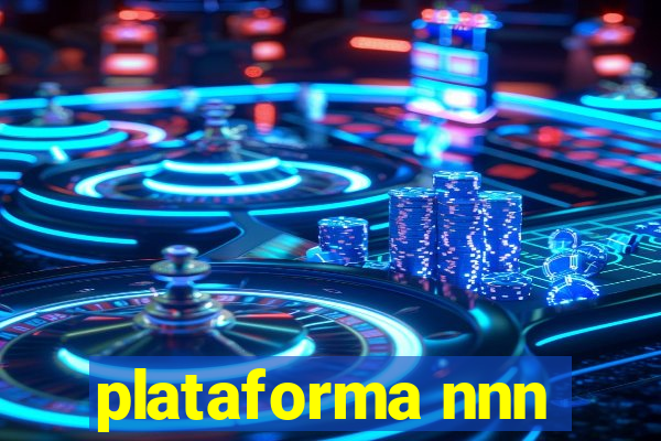 plataforma nnn