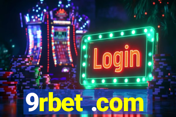 9rbet .com