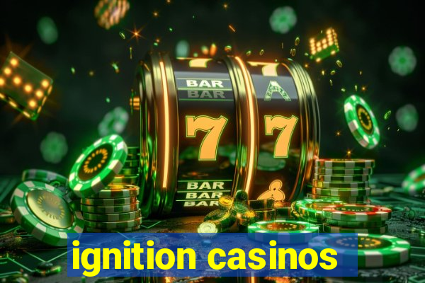 ignition casinos