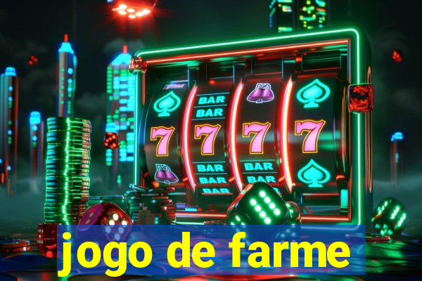 jogo de farme