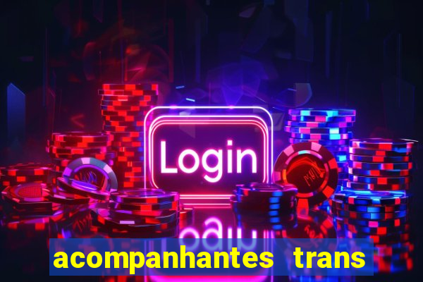 acompanhantes trans porto seguro