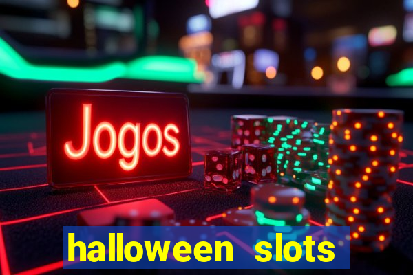 halloween slots ca?a níquel