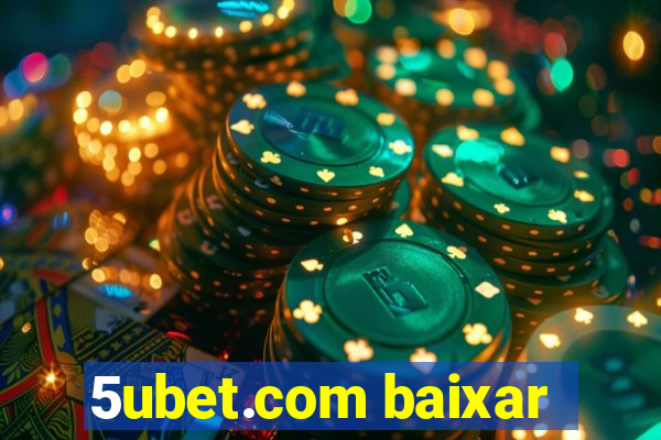 5ubet.com baixar