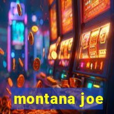 montana joe