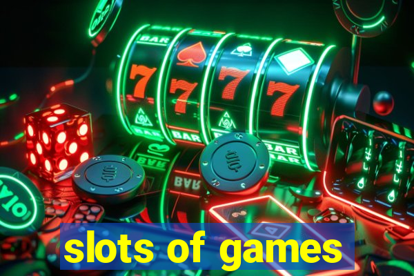 slots of games