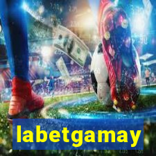 labetgamay