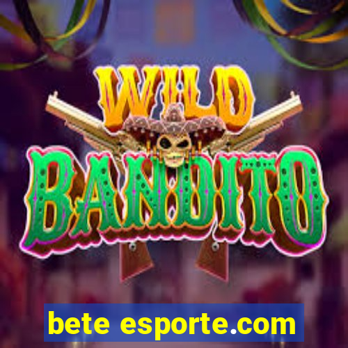 bete esporte.com