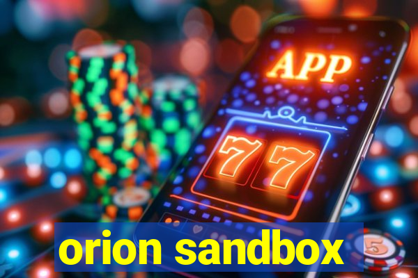 orion sandbox