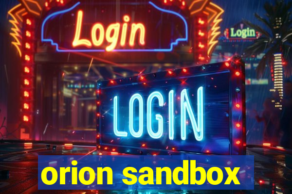 orion sandbox