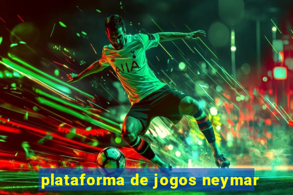 plataforma de jogos neymar