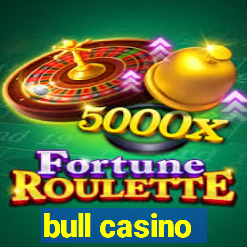 bull casino