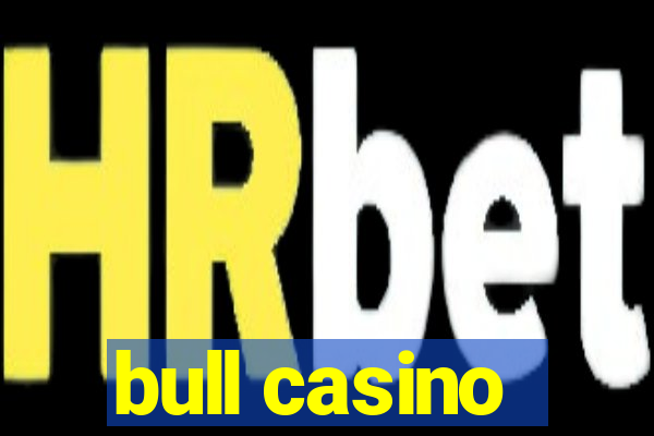 bull casino