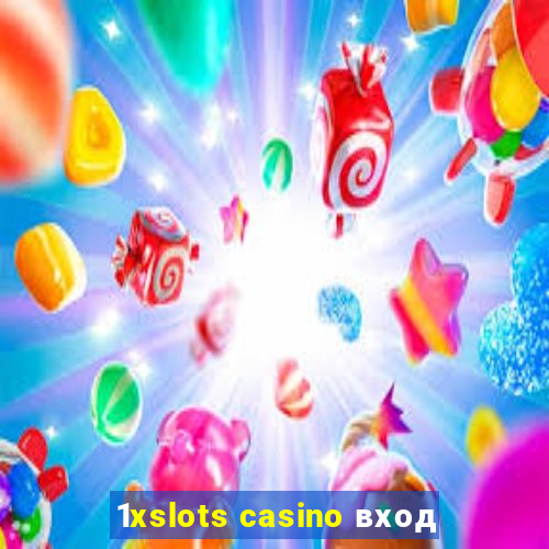 1xslots casino вход