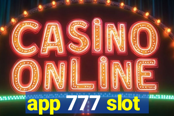 app 777 slot