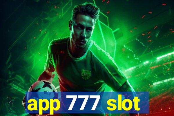 app 777 slot