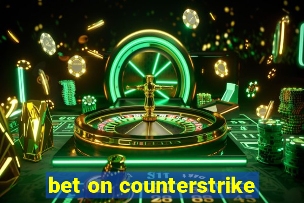 bet on counterstrike