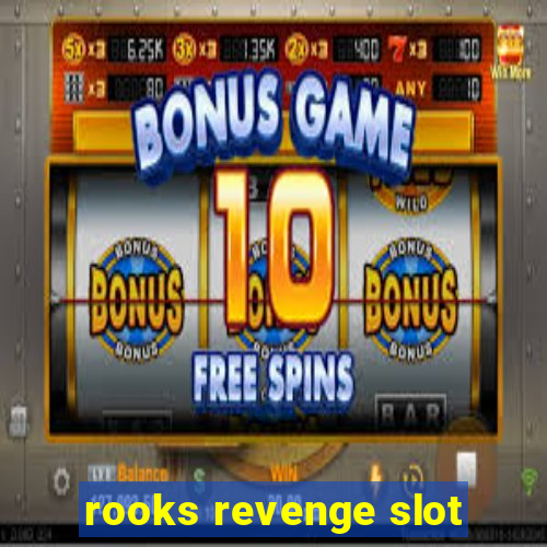 rooks revenge slot