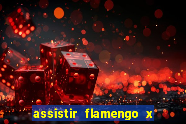 assistir flamengo x corinthians futemax